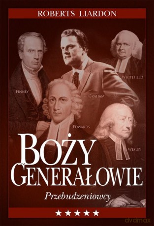 Boży Generałowie - Roberts Liardon [KSIĄŻKA]