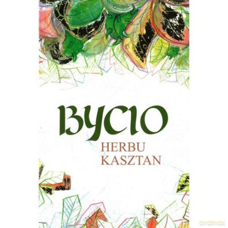 Bycio Herbu Kasztan [KSIĄŻKA]