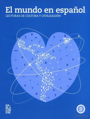 El mundo en espanol Lecturas de cultura y civilización - Nivel B [KSIĄŻKA]