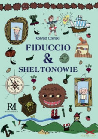 Fiduccio i Sheltonowie - Konrad Czerski [KSIĄŻKA]