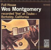 Wes Montgomery: Full House [CD]