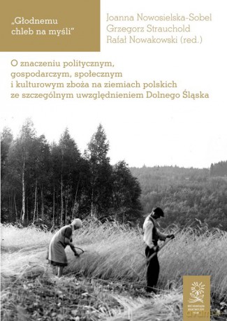 Głodnemu chleb na myśli [KSIĄŻKA]
