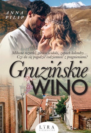 Gruzińskie wino - Anna Pilip [KSIĄŻKA]