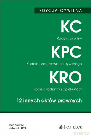 Kodeks cywilny Kodeks postępowania cywilnego Kodeks rodzinny i opiekuńczy [KSIĄŻKA]