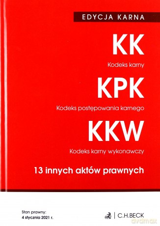 Kodeks karny Kodeks postępowania karnego Kodeks karny wykonawczy [KSIĄŻKA]