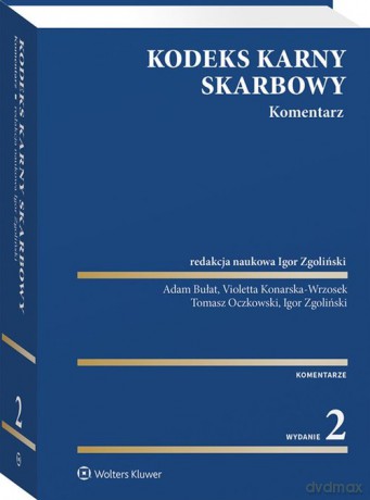Kodeks karny skarbowy Komentarz - Igor Zgoliński [KSIĄŻKA]