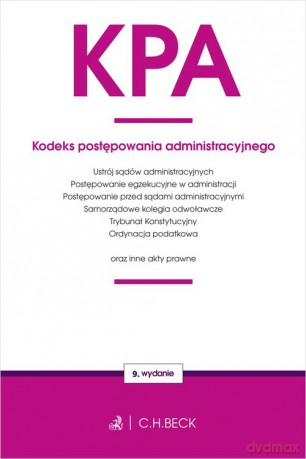 Kodeks postępowania administracyjnego oraz ustawy towarzyszące [KSIĄŻKA]