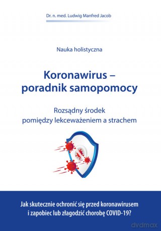 Koronawirus-poradnik samopomocy - Ludwig Manfred Jacob [KSIĄŻKA]