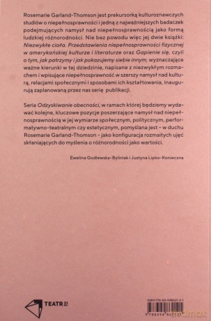Niezwykłe ciała Przedstawienia niepełnosprawności fizycznej w amerykańskiej kulturze i literaturze - Rosemarie Garland-Thomson [KSIĄŻKA]