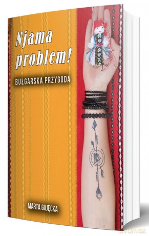 Njama problem! Bułgarska przygoda - Marta Gajęcka [KSIĄŻKA]