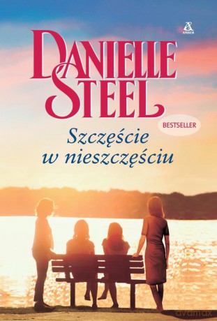 Szczęście w nieszczęściu - Danielle Steel [KSIĄŻKA]