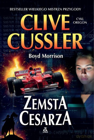 Zemsta cesarza - Clive Cussler, Boyd Morris [KSIĄŻKA]