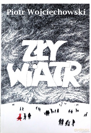 Zły wiatr - Piotr Wojciechowski [KSIĄŻKA]