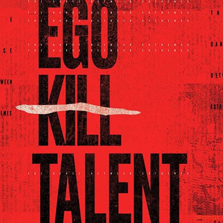 Ego Kill Talent: The Dance Between Extremes (Deluxe) [CD]