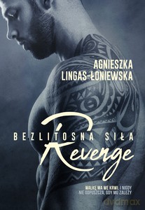 Bezlitosna siła (Tom 5) Revenge - Agnieszka Lingas-Łoniewska [KSIĄŻKA]