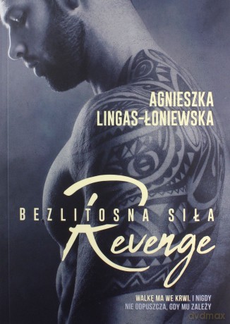 Bezlitosna siła (Tom 5) Revenge - Agnieszka Lingas-Łoniewska [KSIĄŻKA]