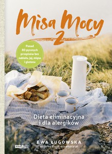 Misa Mocy 2. Dieta eliminacyjna i dla alergików - Ewa Ługowska [KSIĄŻKA]