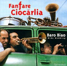 Fanfare Ciocarlia: Baro Biao [CD]