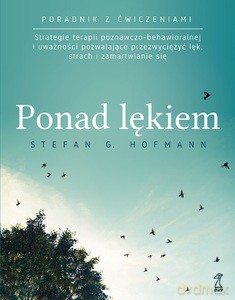 Ponad lękiem - Stefan G. Hofmann [KSIĄŻKA]