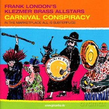 Frank London's Klezmer Brass AllStars: Carnival Conspiracy [CD]