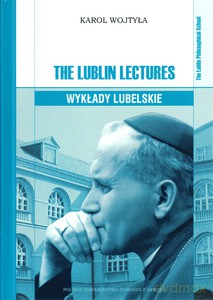 The Lublin Lectures. Wykłady lubelskie - Karol Wojtyła [KSIĄŻKA]