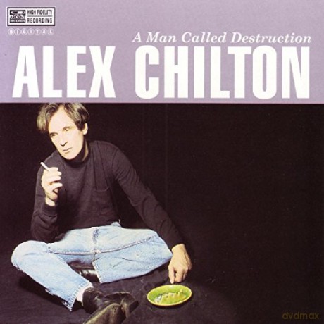 Alex Chilton: A Man Called Destruction [CD]