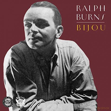 Ralph Burns: Bijou [CD]