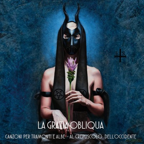 La Grazia Obliqua: Canzoni Per Tramonti E Albe - Al Crepuscolo Dell'Occidente [CD]