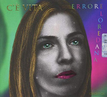 Loredana Errore: C'E' Vita [CD]
