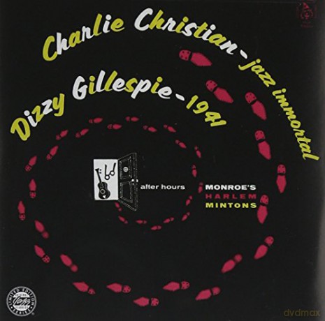 Charlie Christian/dizzy Gilles [CD]