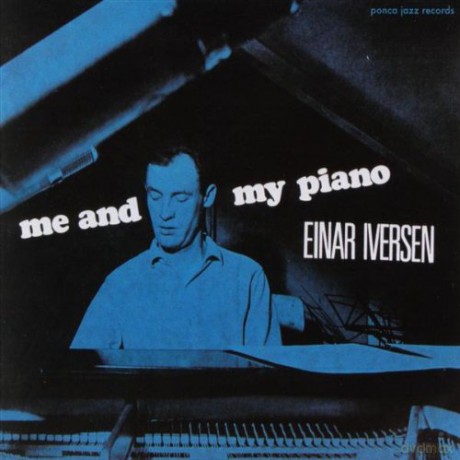 Einar Iversen: Me And My Piano [CD]