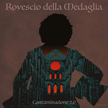 Rovescio Della Medaglia: Contaminazione 2.0 [CD]