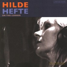 Hilde Hefte: On The Corner [CD]