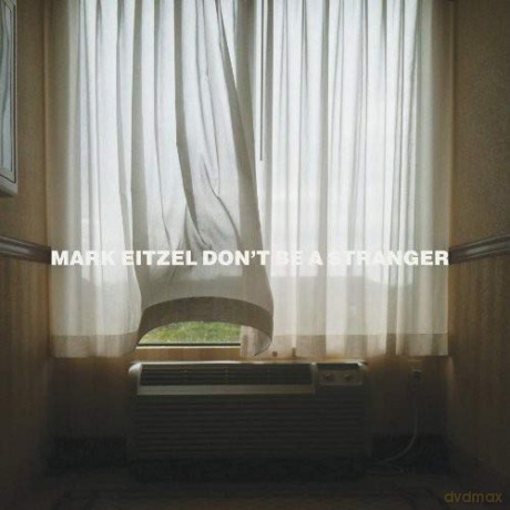Mark Eitzel: Don't Be a Stranger [CD]