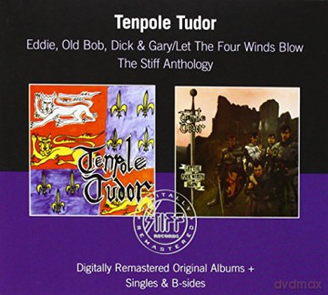 Tenpole Tudor: Eddie Old Bob Dick And Gary/Let The Four Winds Blow: The Stiff Anthology [2CD]