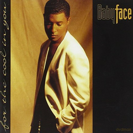 Babyface: For The Cool In You [CD]
