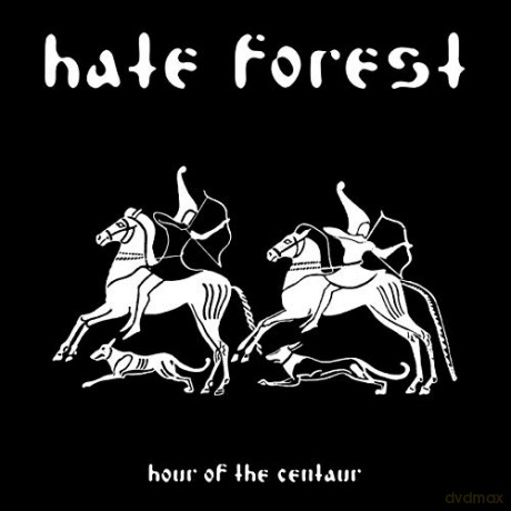 Hate Forest: Hour Of The Centaur [CD]