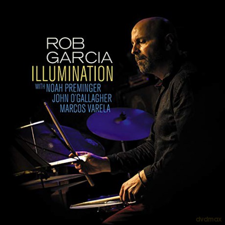 Rob Garcia: Illumination [CD]