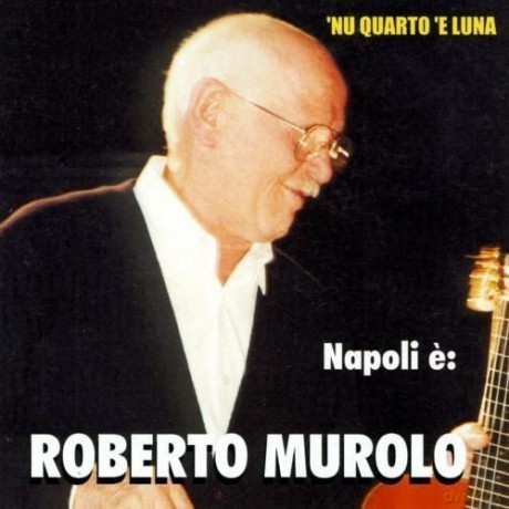 Roberto Murolo: Le Belle Canzoni [CD]