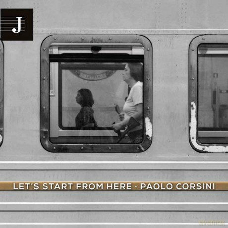 Paolo Corsini: Let's Start From Here [CD]