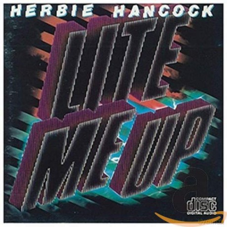 Herbie Hancock: Lite Me Up [CD]