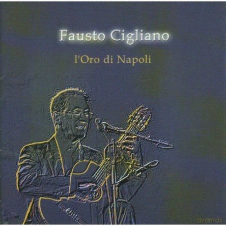 Fausto Cigliano: L'Oro Di Napoli [CD]