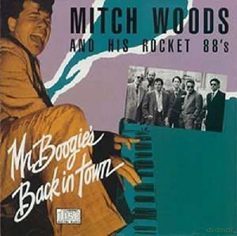 Mitch Woods: Mr.Boogie's Back In Town [CD]