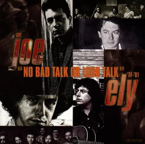 Joe Ely: No Bad Talk Or Loud Talk [CD]