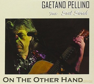 Gaetano Pellino: On The Other Hand [CD]