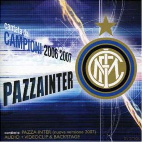 Pazza Inter Campioni 2006-2007 [CD]
