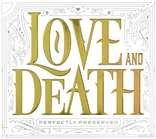 Love And Death: Perfectly Preserved [CD]