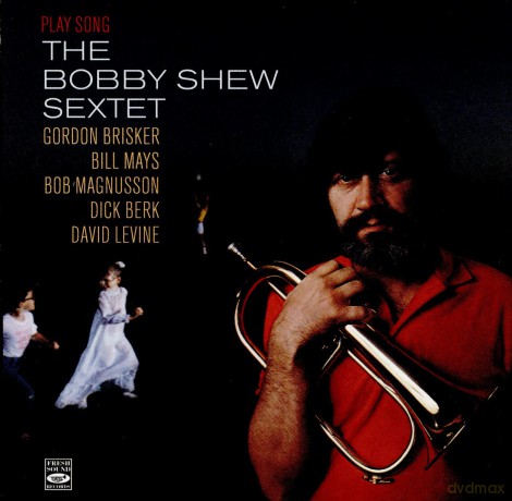 Bobby Shew Sextet: Play Song [CD]