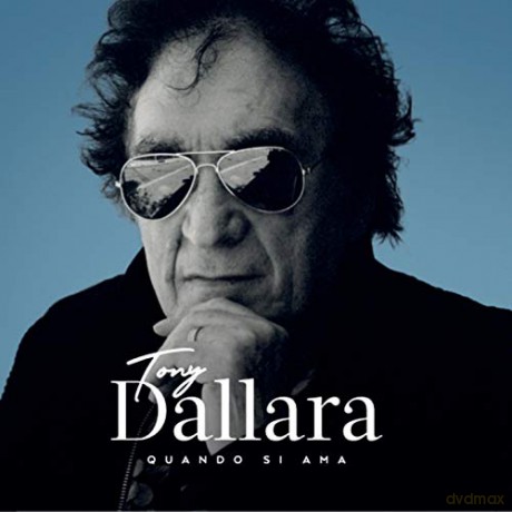 Tony Dallara: Quando Si Ama [CD]