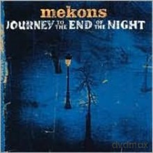 Mekons: Journey to the End of the Night [CD]
